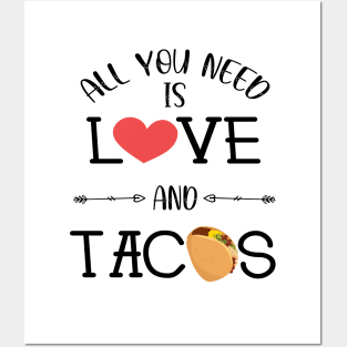 All You Need Is Love and Tacos Cute Funny cute Valentines Day Posters and Art